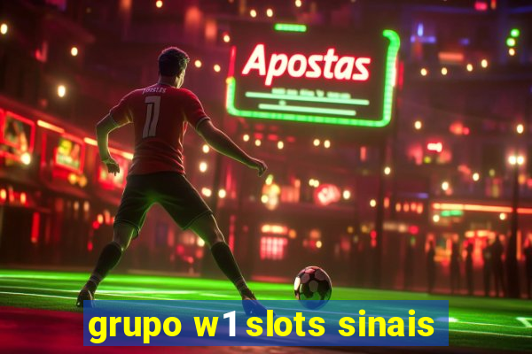 grupo w1 slots sinais